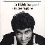 Gioele Dix : la bibbia ha quasi sempre ragione