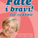 Lucia Rizzi : fate i bravi (10-15 anni)