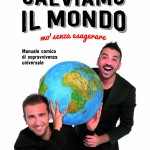 Pio e Amedeo:salviamo il mondo