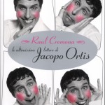 Raul Cremona : le ultimissime lettere di Jacopo Ortis